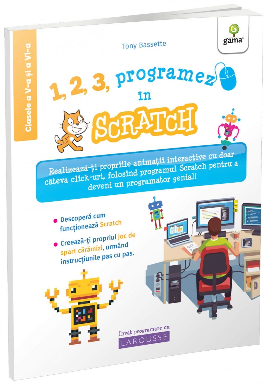Carti pentru copii - 1, 2, 3, programez în Scratch, Editura Gama, 8-9 ani +