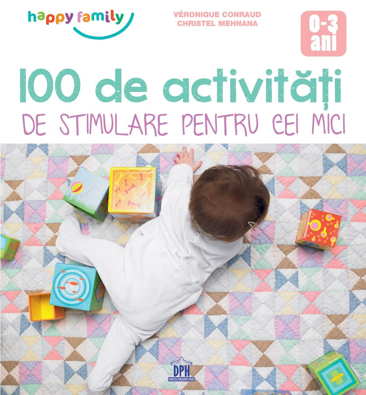 Carti pentru copii - 100 de Activitati de stimulare pentru cei mici, DPH, 0-3 ani