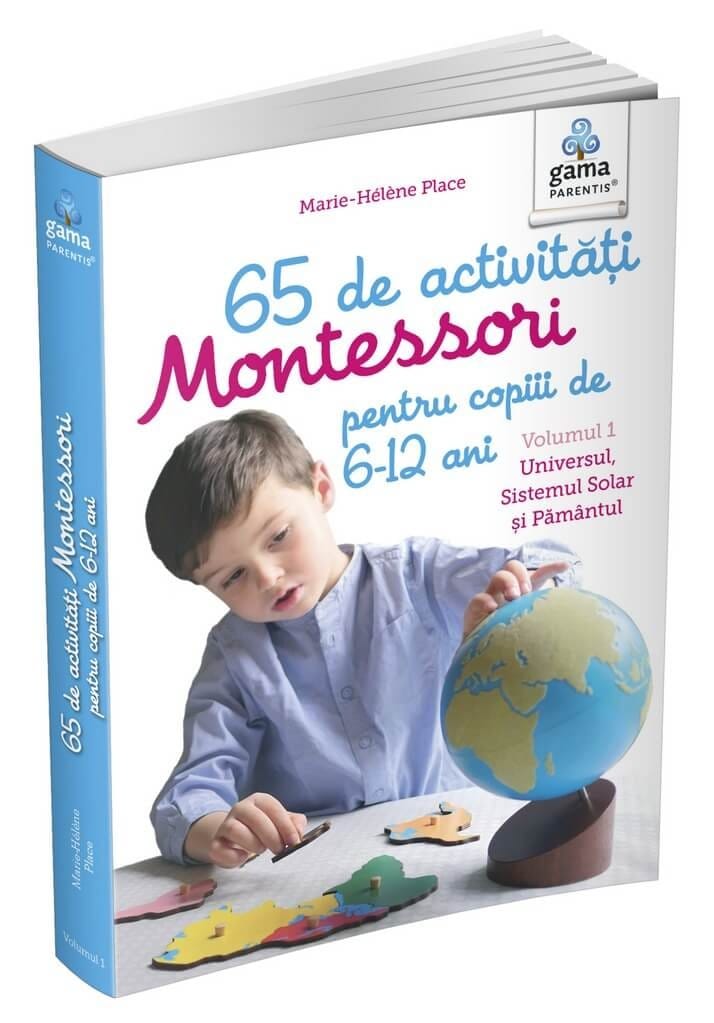 65 de activități Montessori. Volumul 1: Universul, Sistemul Solar și Pământul, Editura Gama, 4-5 ani + [1]