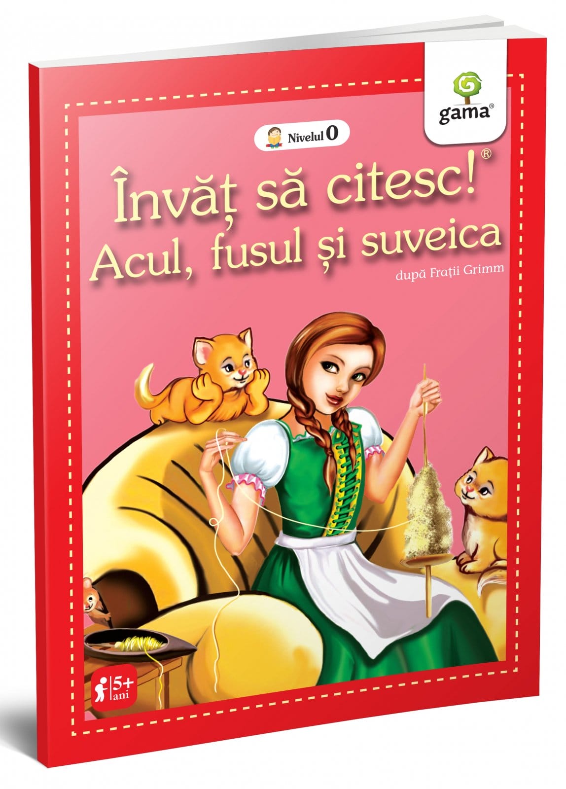 Acul, fusul şi suveica, Editura Gama, 4-5 ani + [1]