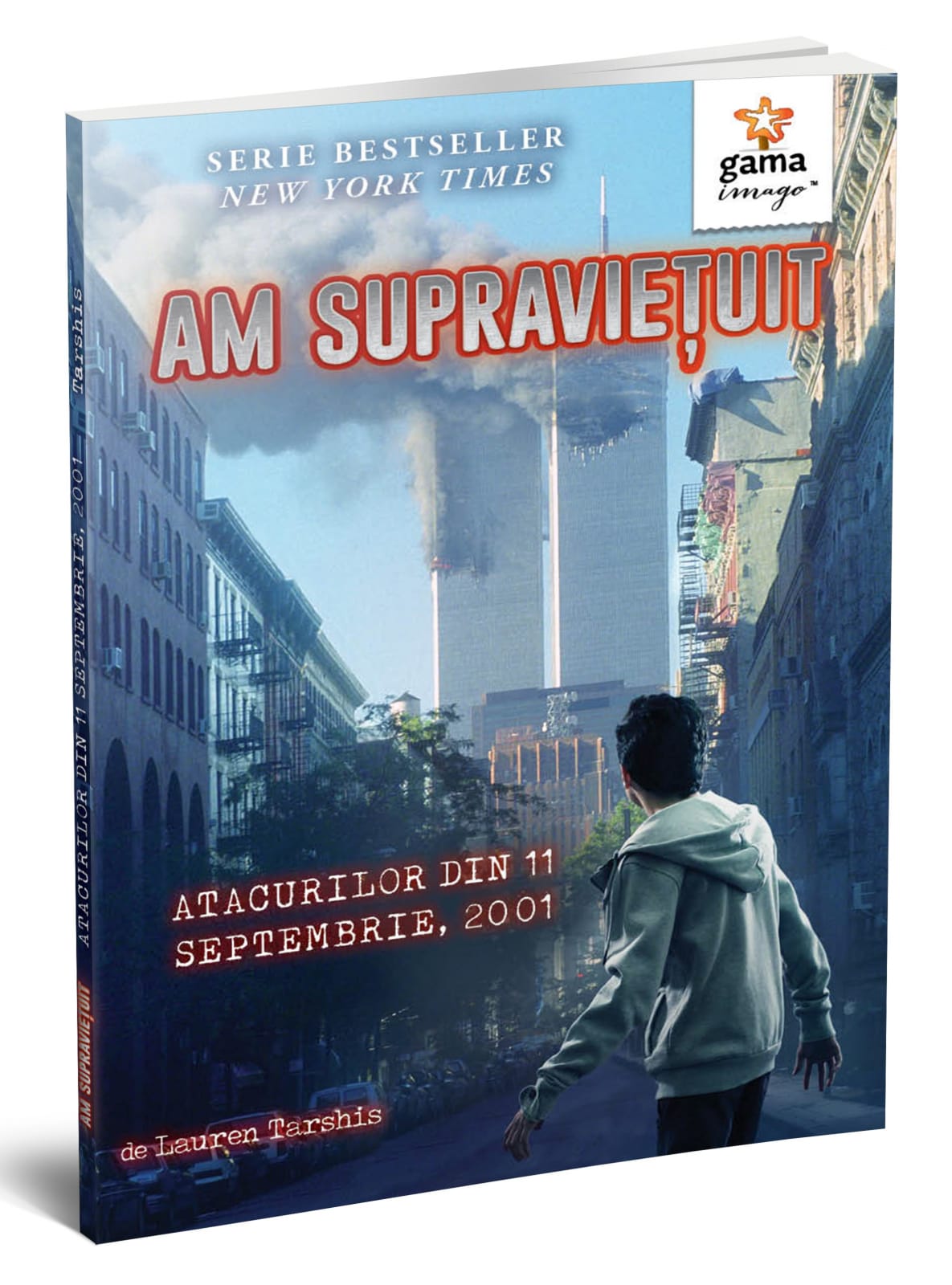 Am supraviețuit atacurilor din 11 Septembrie, 2001, Editura Gama, 8-9 ani + [1]