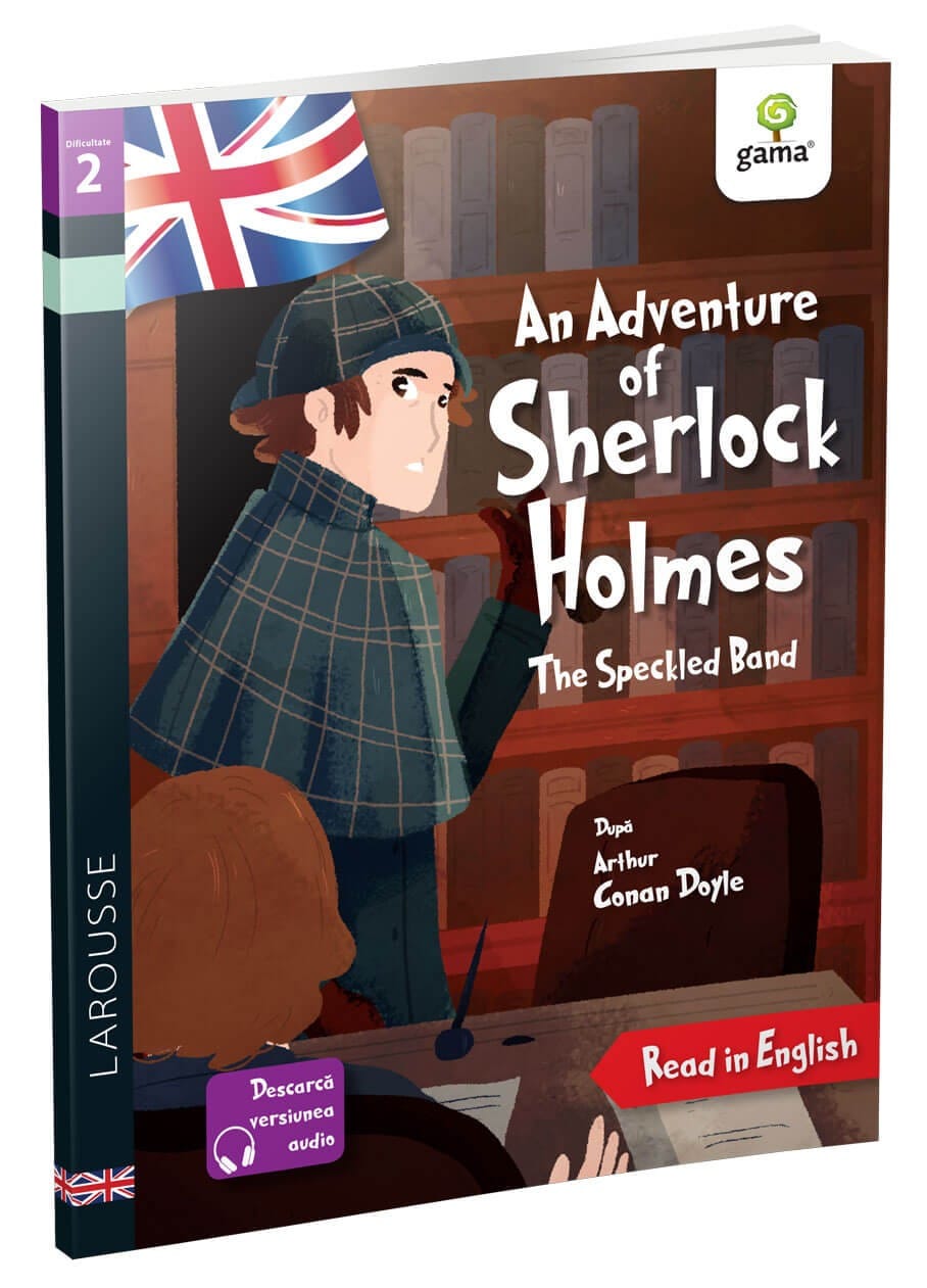 An Adventure of Sherlock Holmes: The Speckled Band, Editura Gama, 6-7 ani + [1]