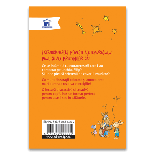 Aventurile extraordinare ale iepurasului Paul: O vizita din spatiu, DPH, 4-5 ani + [2]