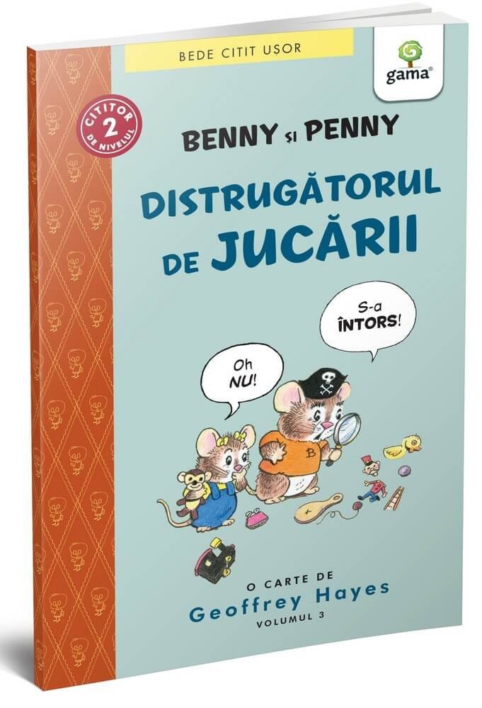 Benny și Penny: Distrugătorul de jucării (volumul 3), Editura Gama, 6-7 ani + [1]
