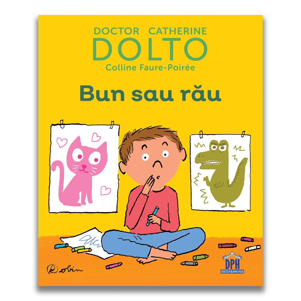 Carti dezvoltare emotionala - BUN SAU RĂU - DOLTO, DPH, 2-3 ani +