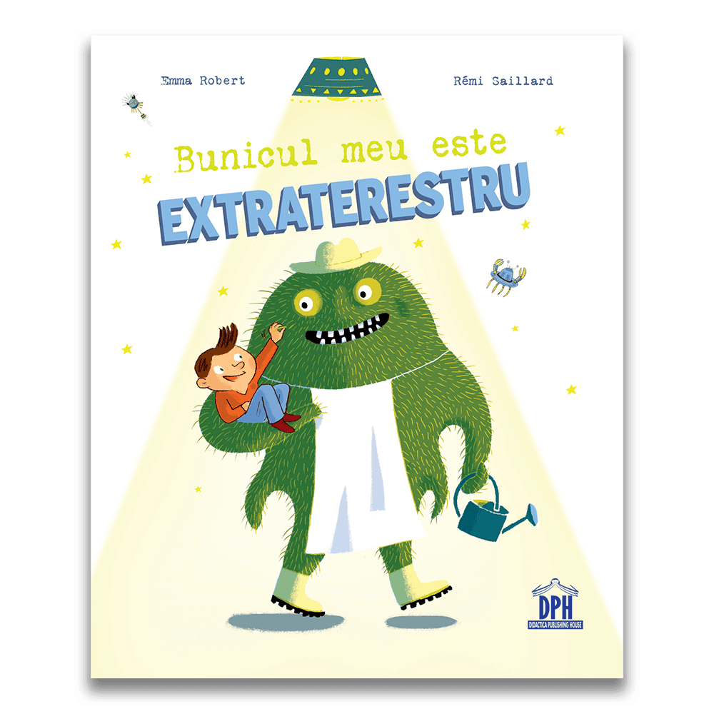Bunicul meu este extraterestru, DPH, 4-5 ani + [1]