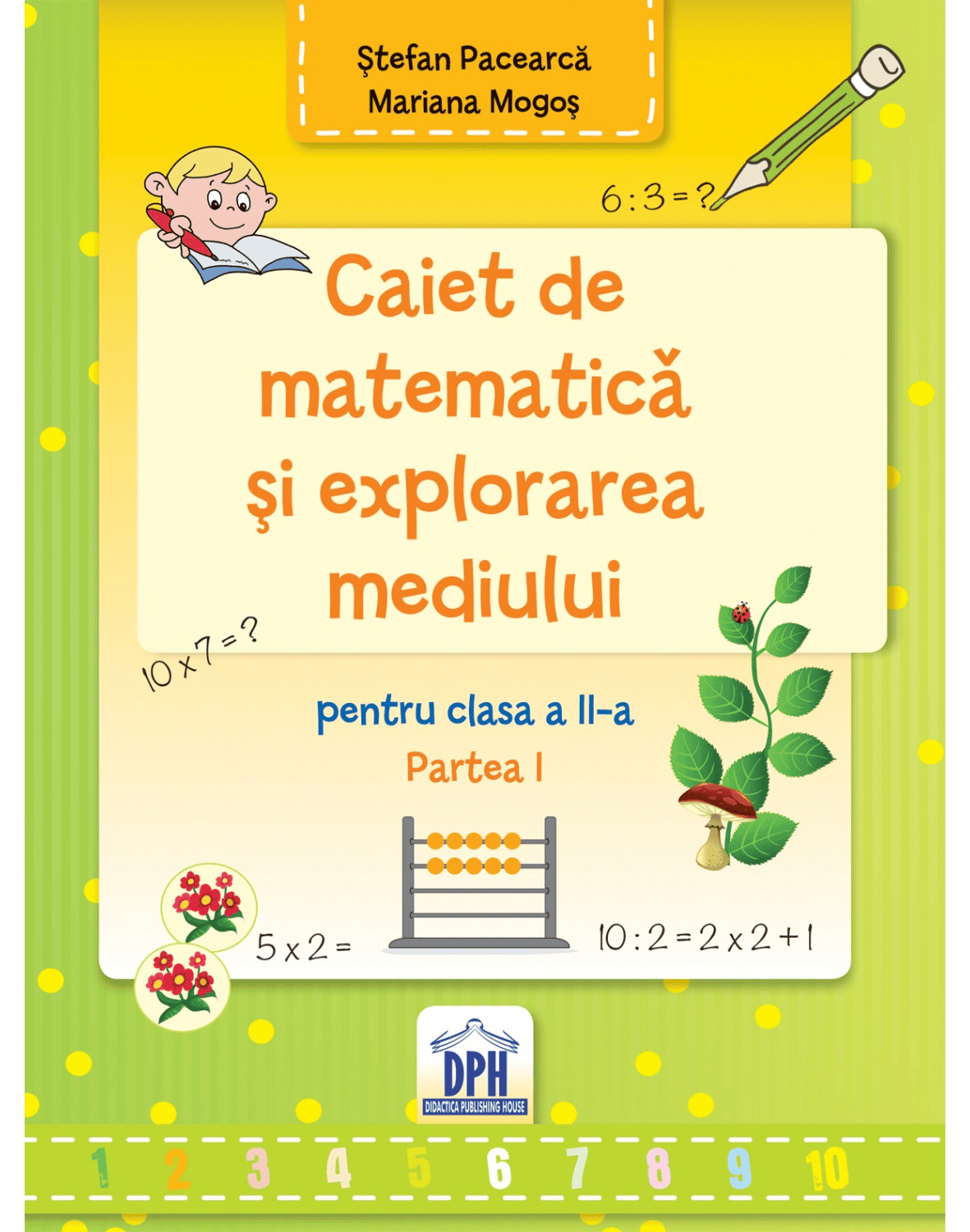 Caiet de matematica si explorarea mediului - pentru clasa a II-a, semestru I, DPH, 8-9 ani + [1]