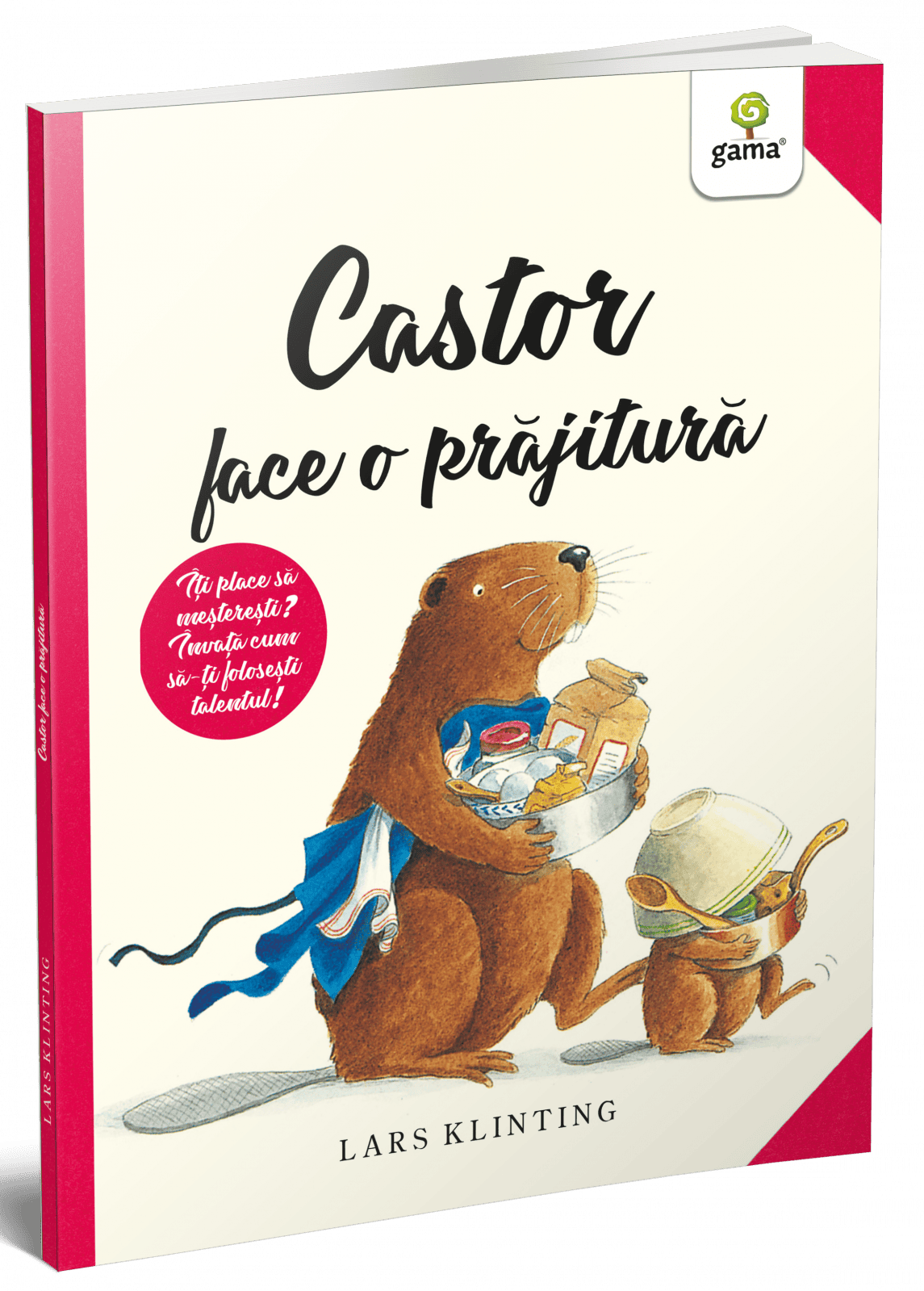 Jucarii copii 4-5 ani - Castor face o prăjitură, Editura Gama, 4-5 ani +