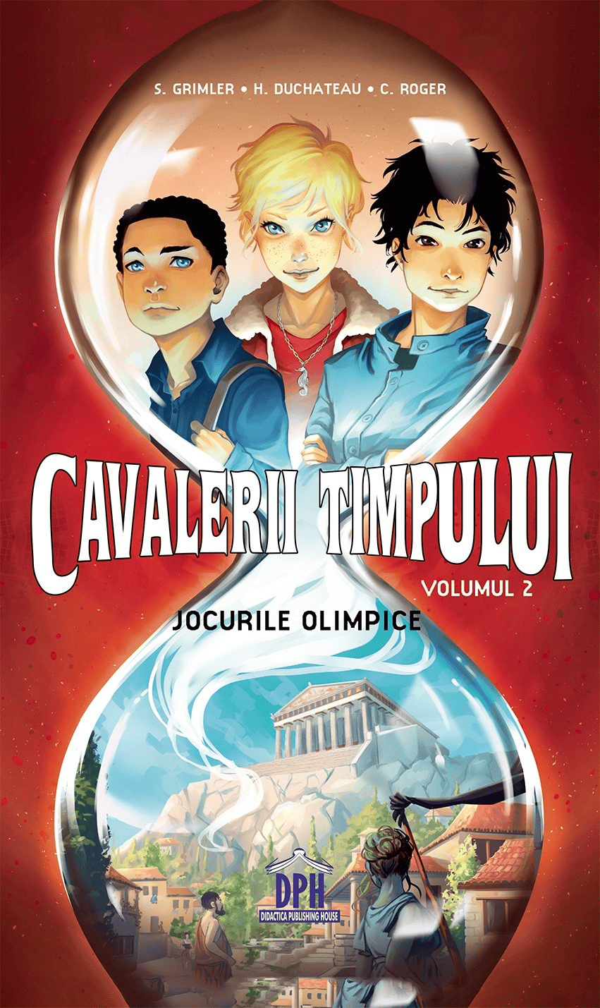 Carti de fictiune - Cavalerii timpului: Jocurile Olimpice - Volumul 2, DPH, 12 ani +