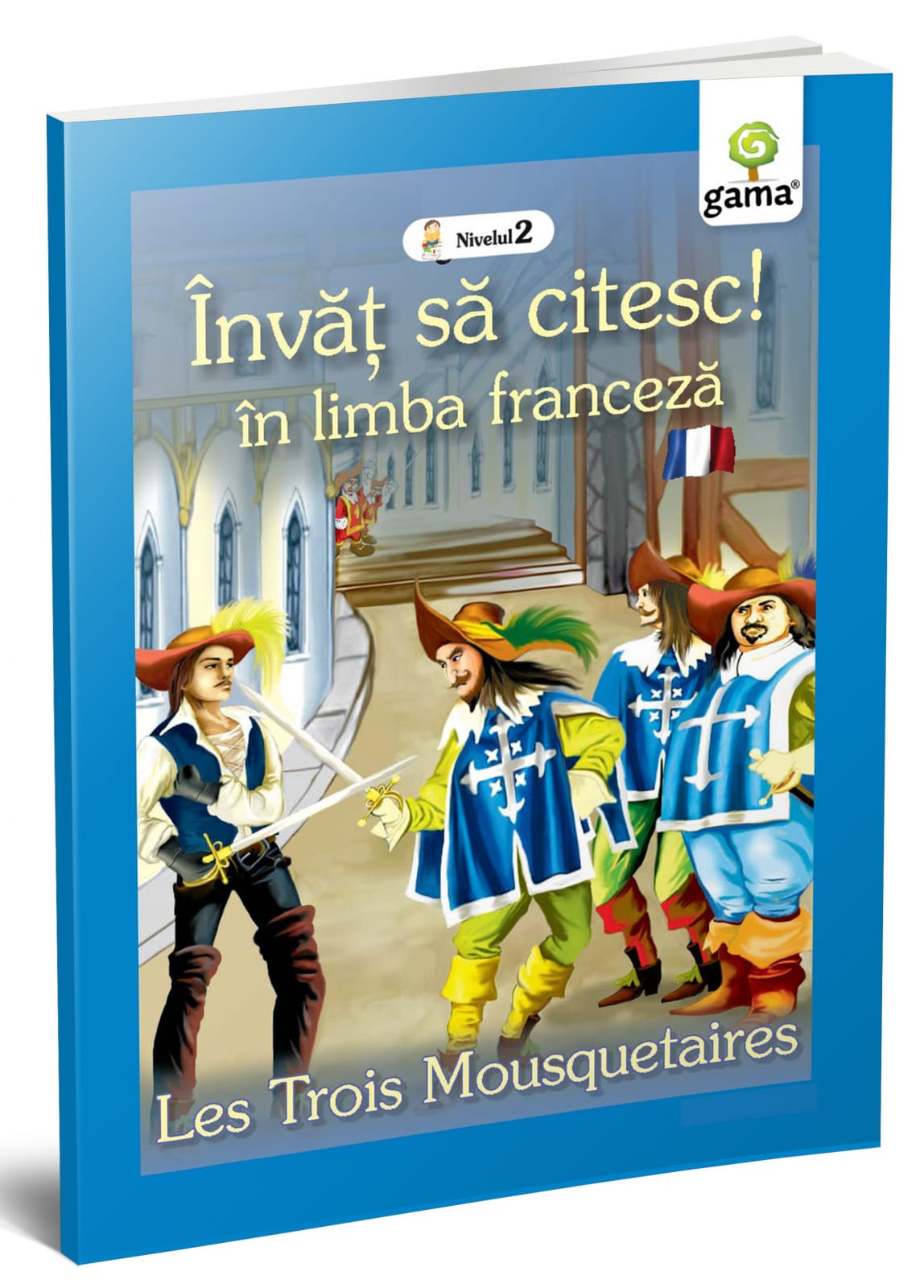 Carti invatare limbi straine - Cei trei muşchetari, Editura Gama, 6-7 ani +