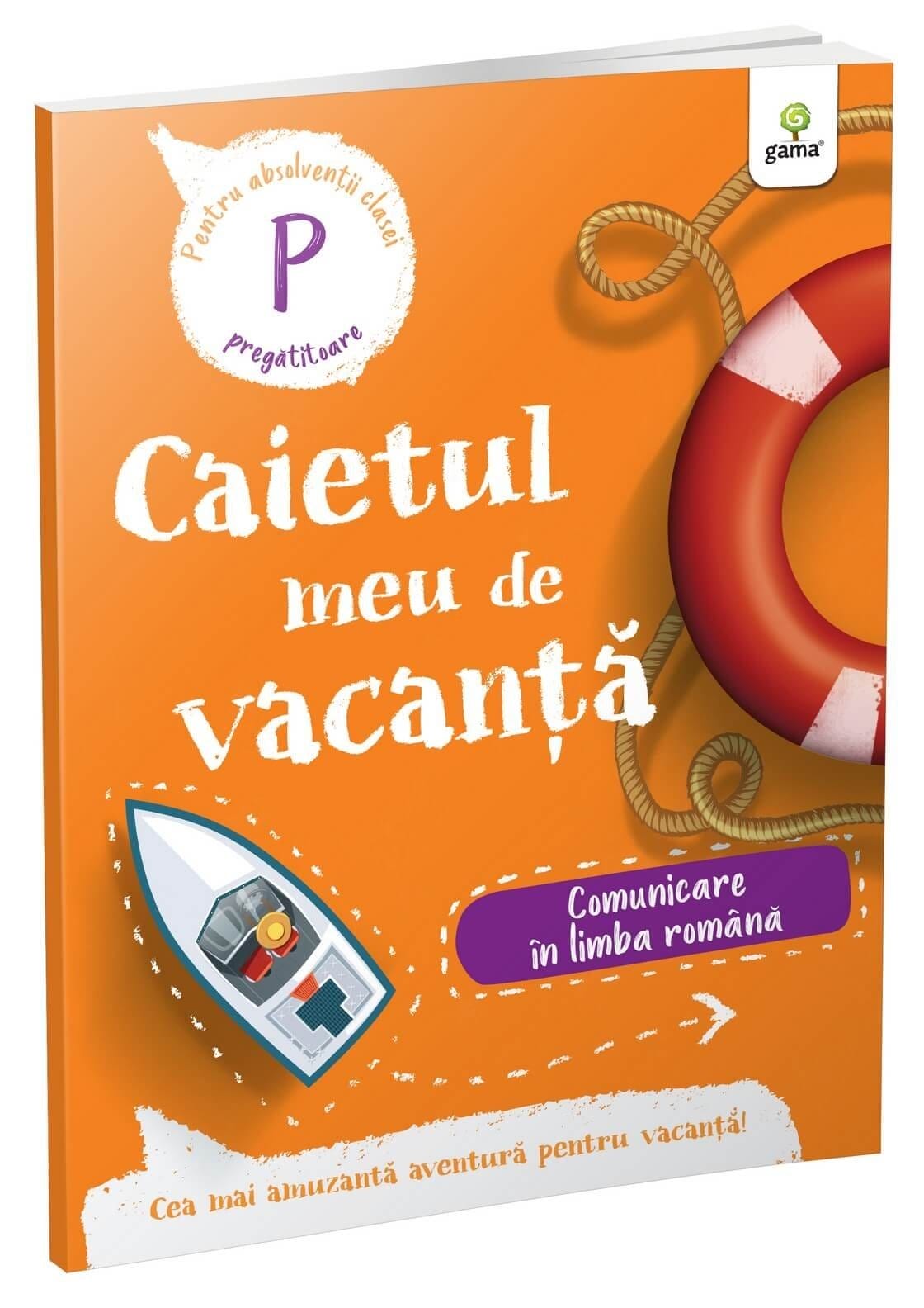 Vârsta - Comunicare în limba română • clasa pregătitoare, Editura Gama, 4-5 ani +
