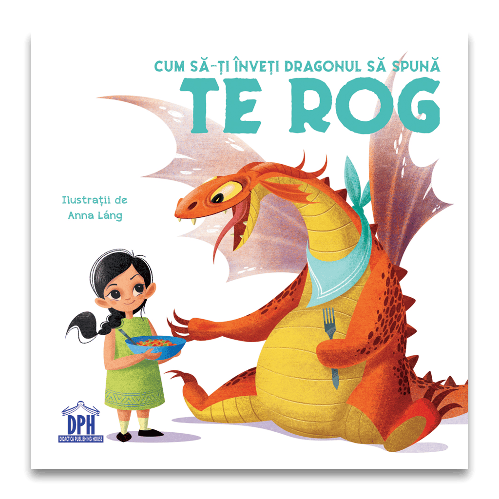 Cadouri copii - Cum să-ți înveți dragonul să spună TE ROG, DPH, 2-3 ani +
