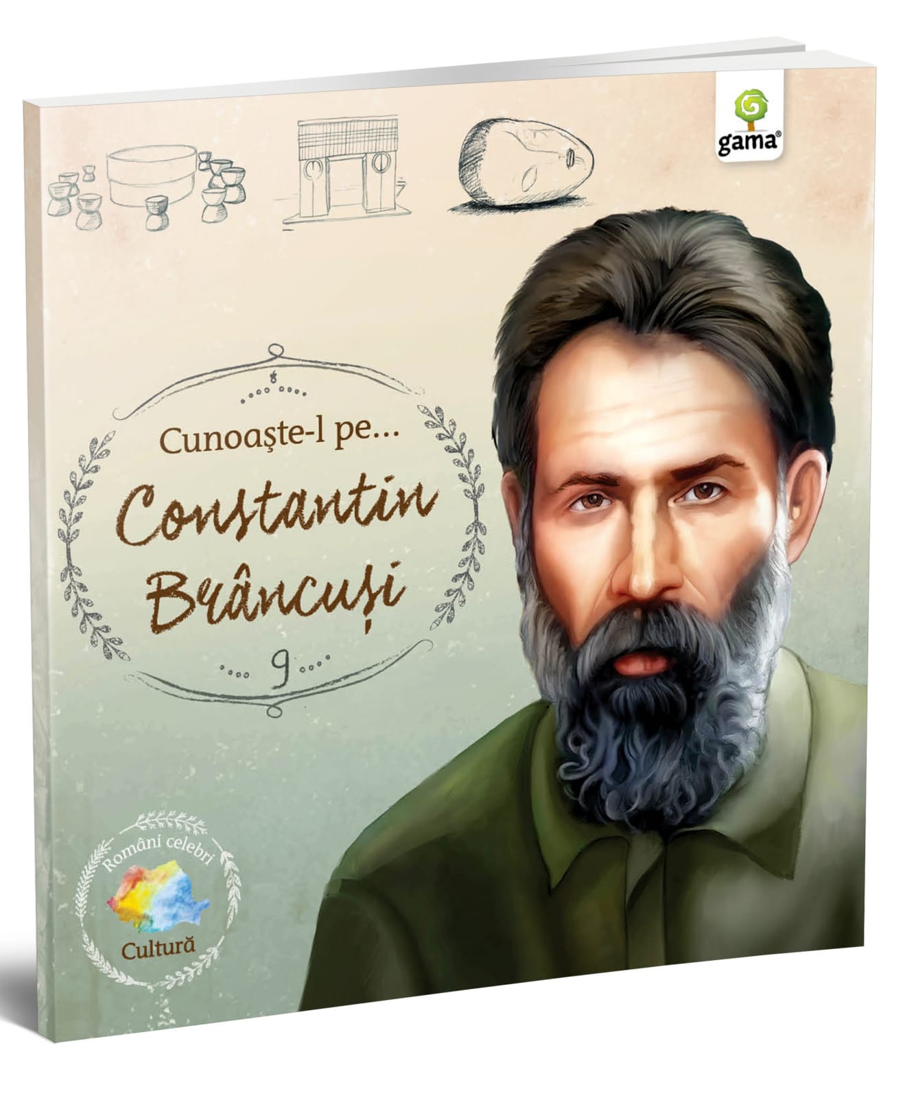 Cunoaşte-l pe... Constantin Brâncuşi, Editura Gama, 6-7 ani + [1]