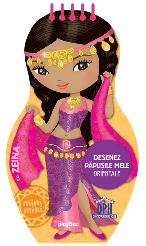 Desenez papusile mele - Orientale - cu Zeina, DPH, 4-5 ani + [1]