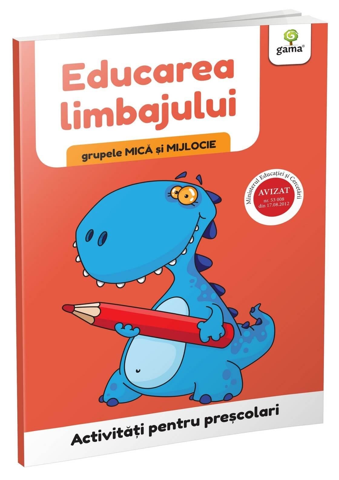 Gradinita si scoala - Educarea limbajului • grupele mică și mijlocie, Editura Gama, 2-3 ani +