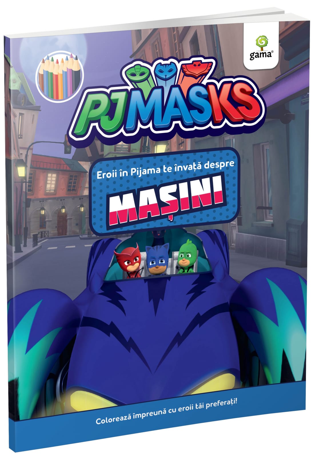 Vârsta - Eroii în Pijama te învață despre mașini, Editura Gama, 4-5 ani +