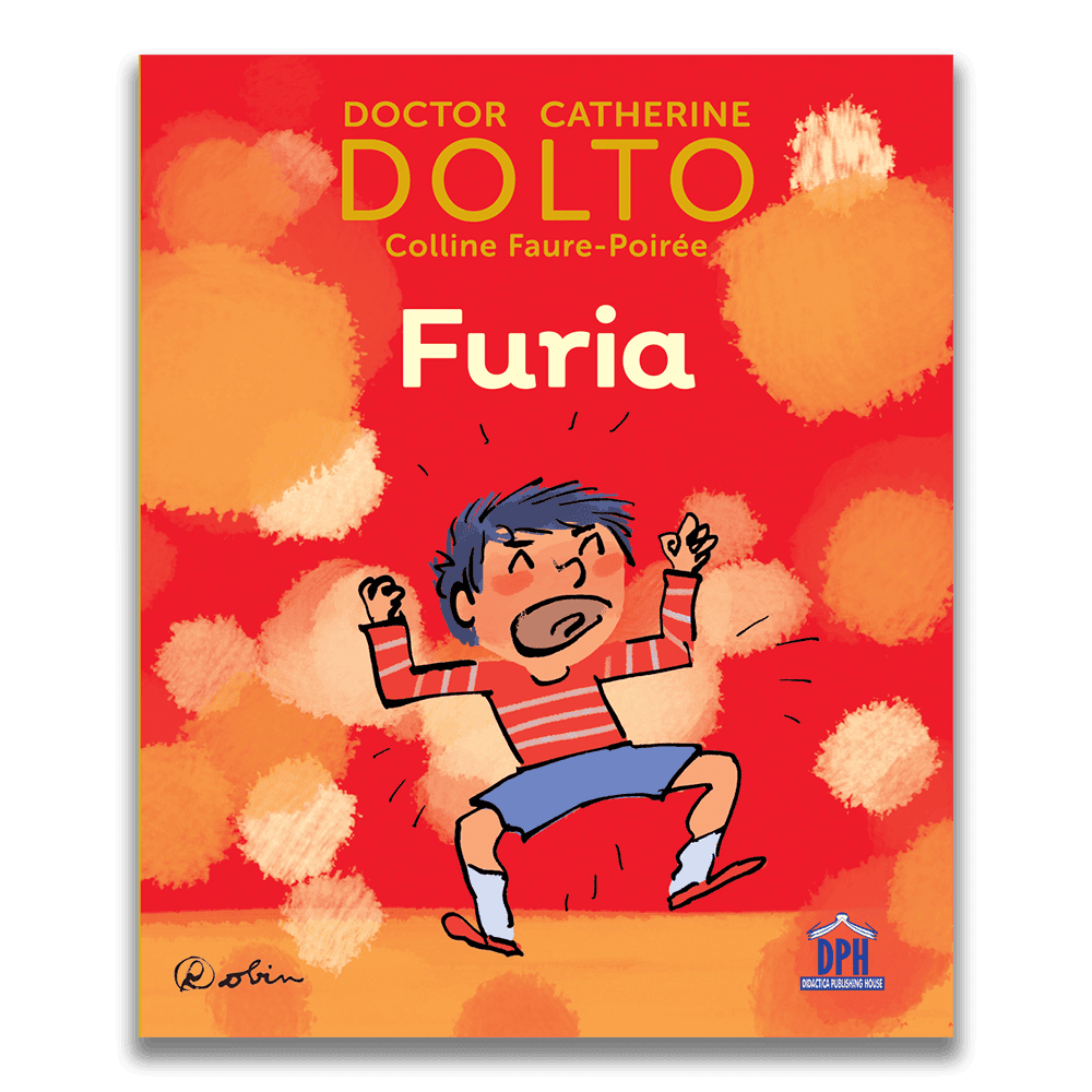 Carti dezvoltare emotionala - FURIA - DOLTO, DPH, 2-3 ani +