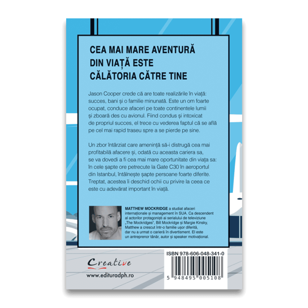 Gate C30 - O poveste despre adevarata fericire si implinire, DPH, 12 ani + [2]