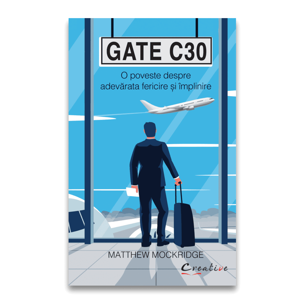 Părinţi - Gate C30 - O poveste despre adevarata fericire si implinire, DPH, 12 ani +