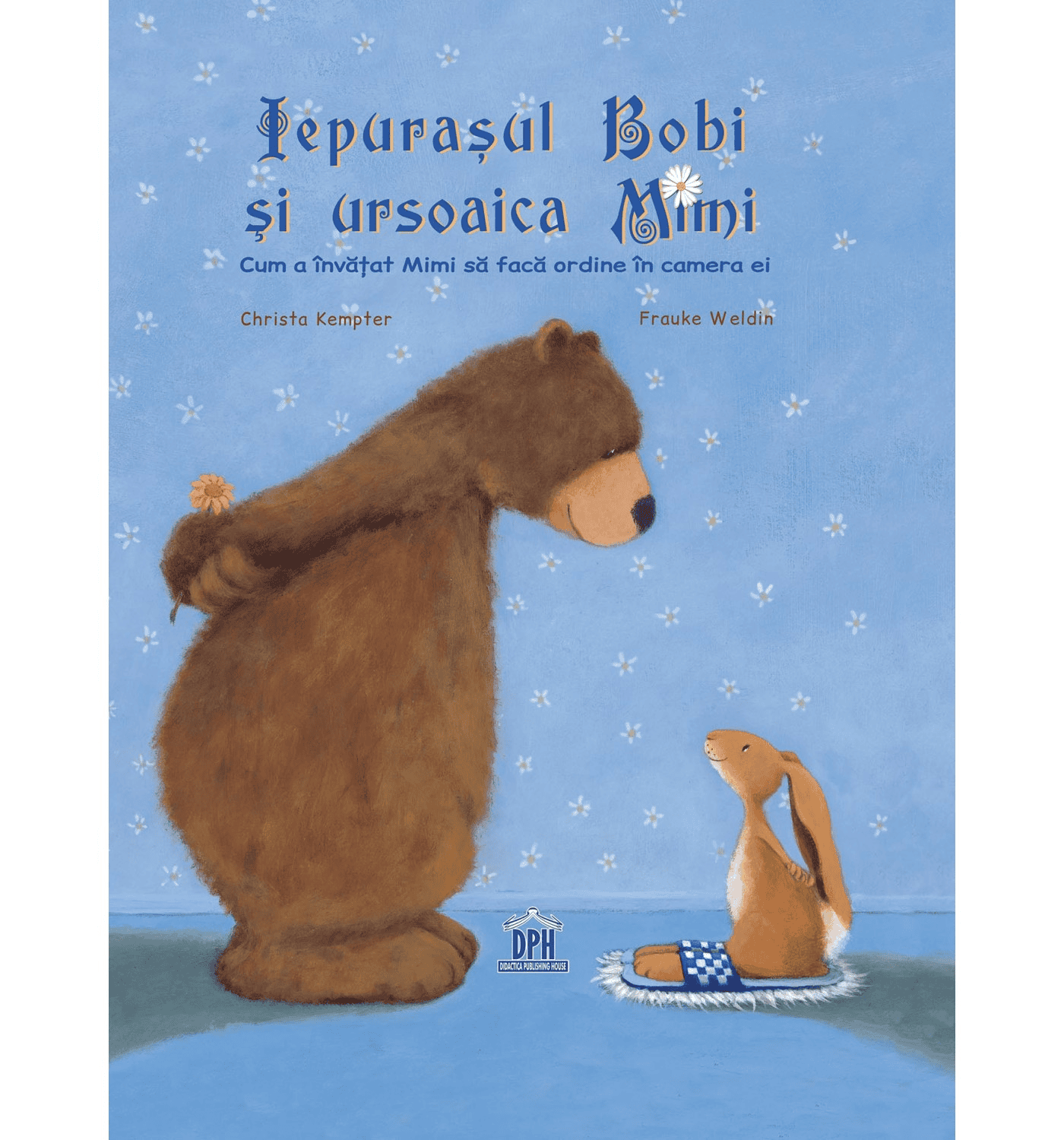 Iepurasul Bobi si ursoaica Mimi - Cum a invatat Mimi sa faca ordine in camera ei, DPH, 2-3 ani + [1]