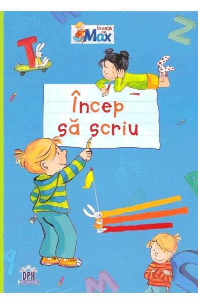 Carti pentru copii - Invata cu Max - Incep sa scriu - caiet grupa mare, DPH, 4-5 ani +
