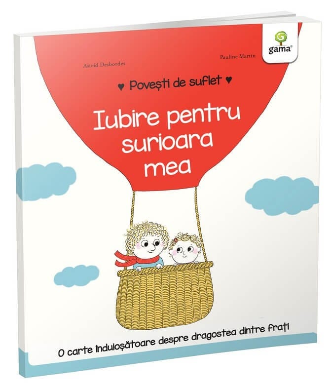 Iubire pentru surioara mea, Editura Gama, 2-3 ani + [1]