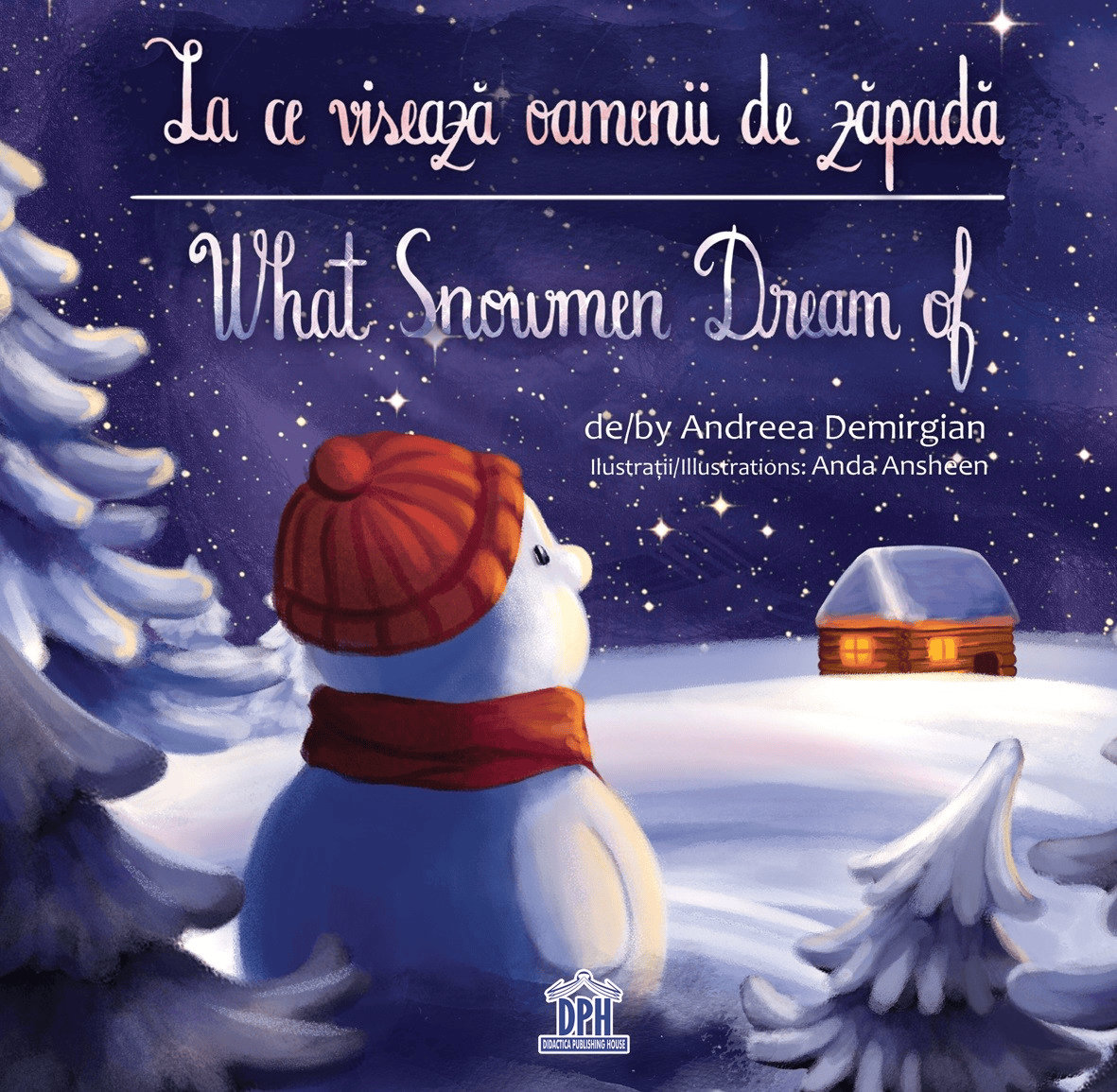 La ce viseaza oamenii de zapada / What snowman dream of - editie bilingva, DPH, 4-5 ani + [1]