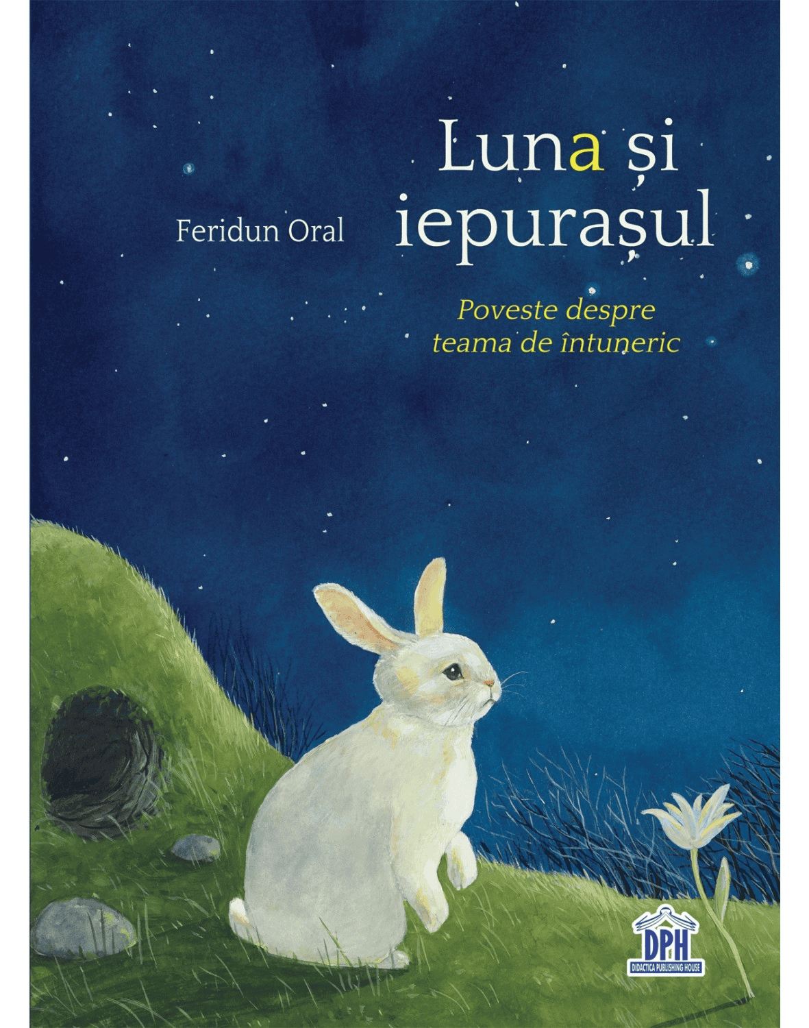 Luna si Iepurasul - Poveste despre teama de intuneric, DPH, 2-3 ani + [1]