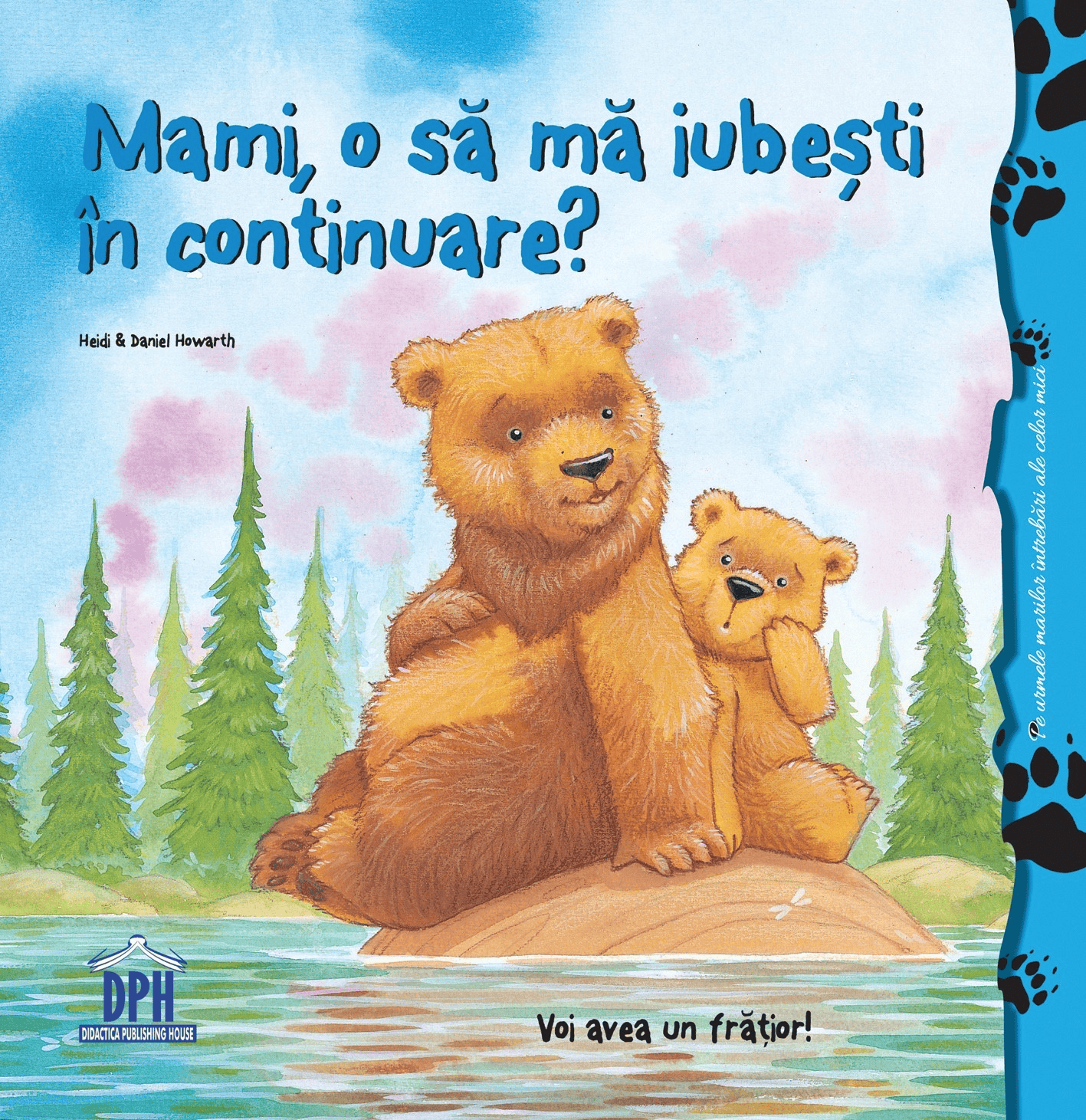 Mami, o sa ma iubesti in continuare?, DPH, 2-3 ani + [1]