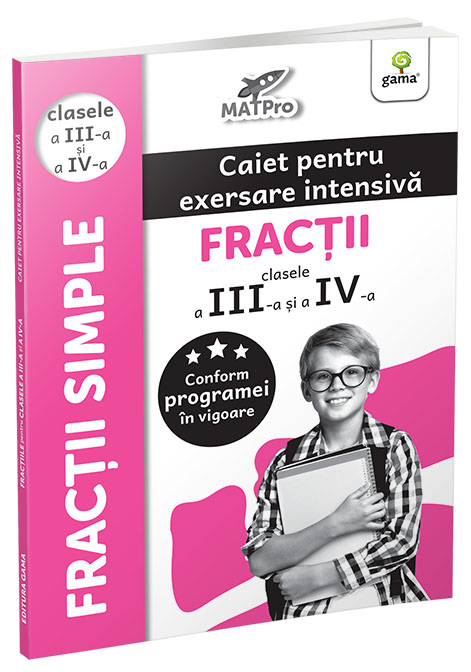 Fractii. Clasele a III-a si a IV-a