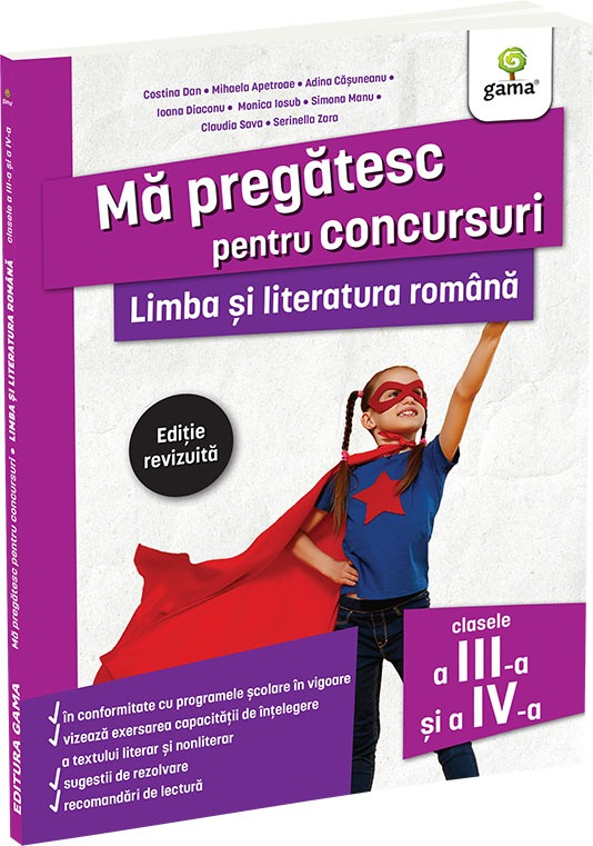 Limba si literatura romana pentru clasele a III-a si a IV-a. Editie revizuita  Ma pregatesc pentru concursuri