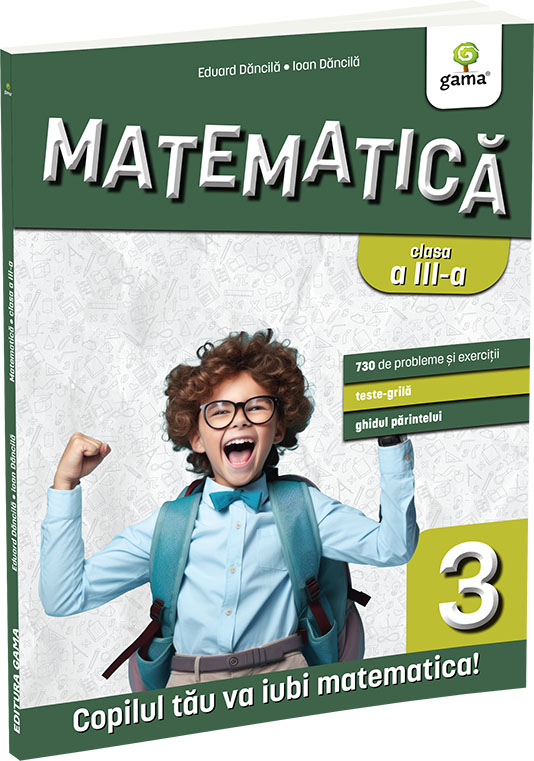 Matematica clasa a III-a. Editia a III-a/ Matematica pentru clasele primare [1]