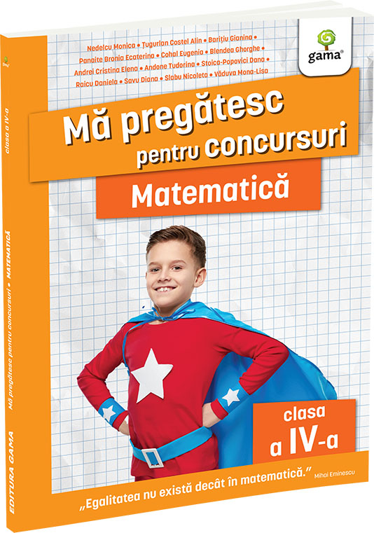 Matematica clasa a IV-a. Editia a II-a  Ma pregatesc pentru concursuri