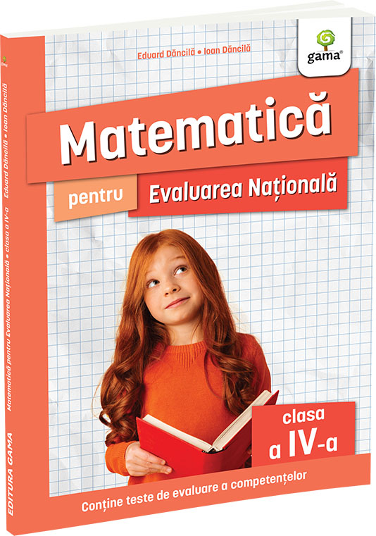 Matematica pentru Evaluarea Nationala clasa a IV-a. Editia a II-a  Ma pregatesc pentru concursuri