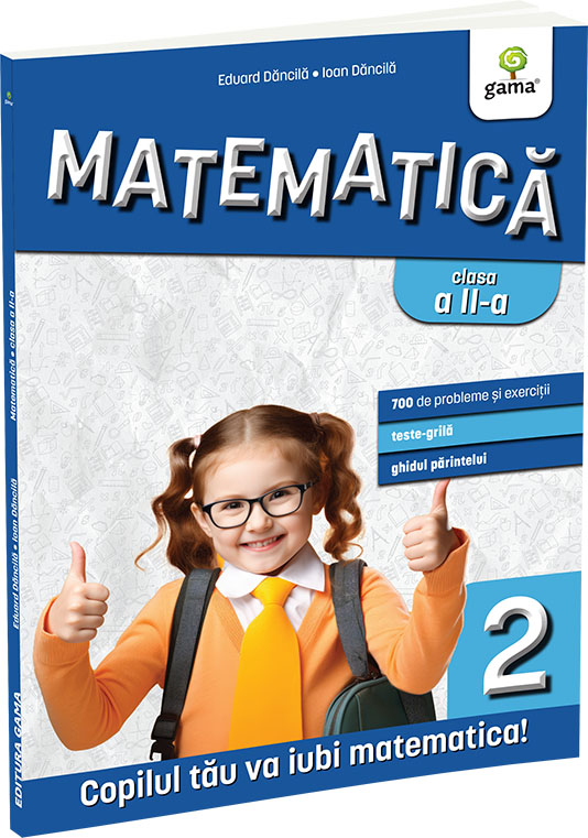 Matematica si explorarea mediului clasa a II-a. Editia a III-a  Matematica pentru clasele primare