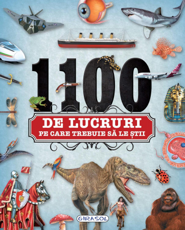 Vârsta - 1100 de lucruri pe care trebuie sa le stii, GIRASOL, 4-5 ani +