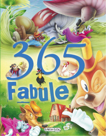Vârsta - 365 fabule, GIRASOL, 2-3 ani +