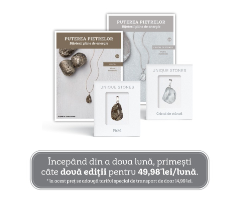 Articole pentru colectionari - Abonament lunar Puterea Pietrelor incepand cu numarul 3