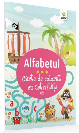 Vârsta - Alfabetul, Editura Gama, Carte de Colorat cu Activitati, 2-3 ani +