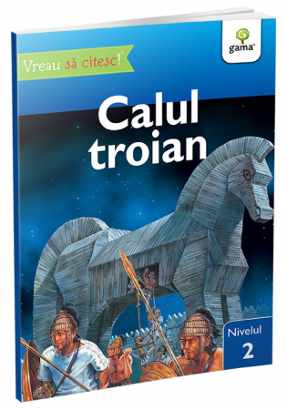 Carti pentru copii - Calul Troian • nivelul 2