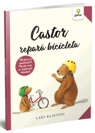 Carti pentru copii - Castor repara bicicleta, Editura Gama, 4-5 ani +