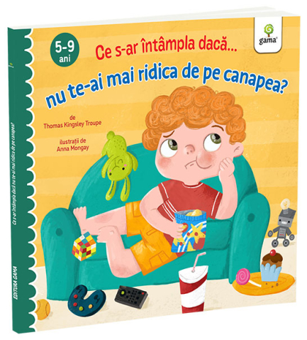 Carti pentru copii - Ce s-ar intampla daca nu te-ai mai ridica de pe canapea?