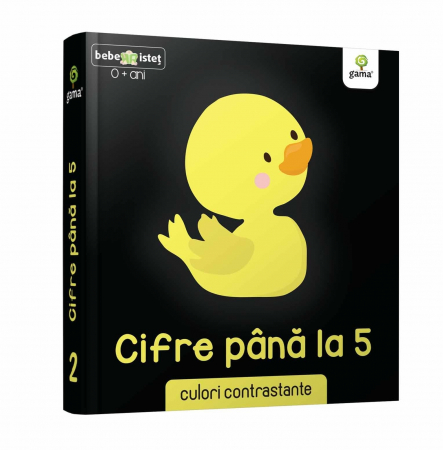Jucarii bebelusi - Cifre până la 5, Editura Gama, 0-1 ani +