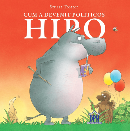 Carti pentru copii - Cum a devenit politicos Hipo, DPH, 2-3 ani +