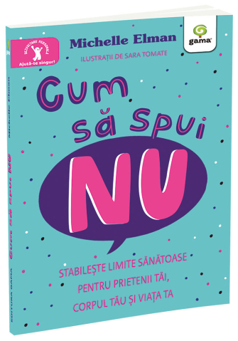 Carti pentru copii - Cum sa spui NU/ Ajuta-te singur!