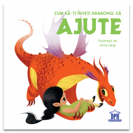 Carti dezvoltare personala - Cum sa-ti inveti dragonul sa ajute