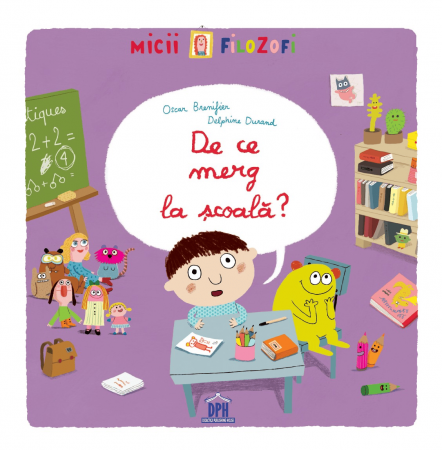 Carti pentru copii - De ce merg la școală, DPH, 2-3 ani +