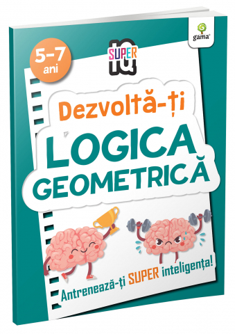 Carti dezvoltare personala - Dezvoltă-ți logica geometrică