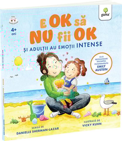 Carti dezvoltare personala - E OK sa NU fii OK. Si adultii au sentimente intense