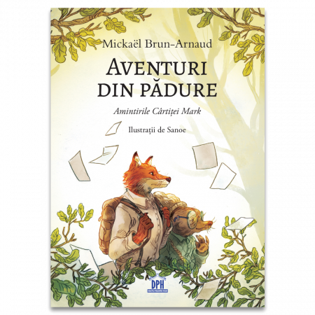 Carti de povesti - Aventuri din padure - Amintirile Cartitei Mark, DPH, 6 ani +